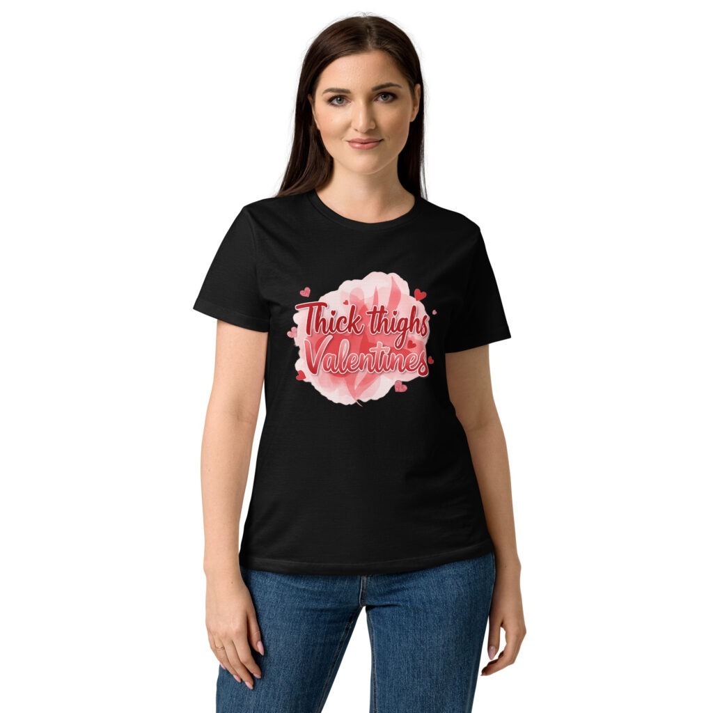 Women’s Thick Thighs Valentine's t-shirt